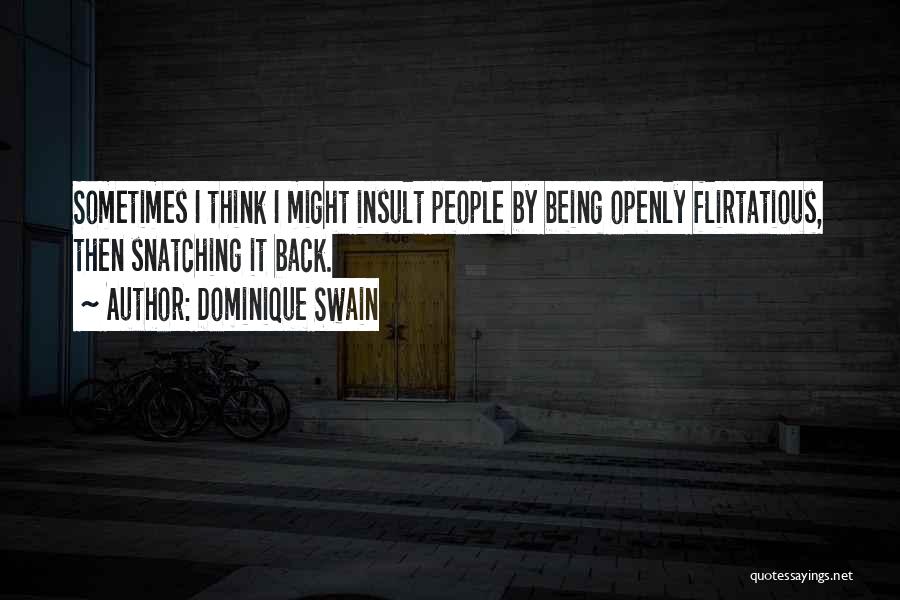 Swain Quotes By Dominique Swain
