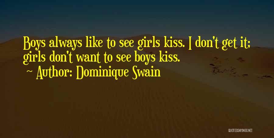 Swain Quotes By Dominique Swain