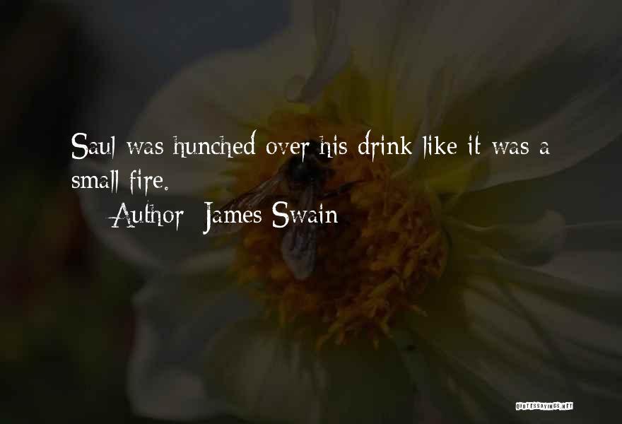 Swain Quotes By James Swain
