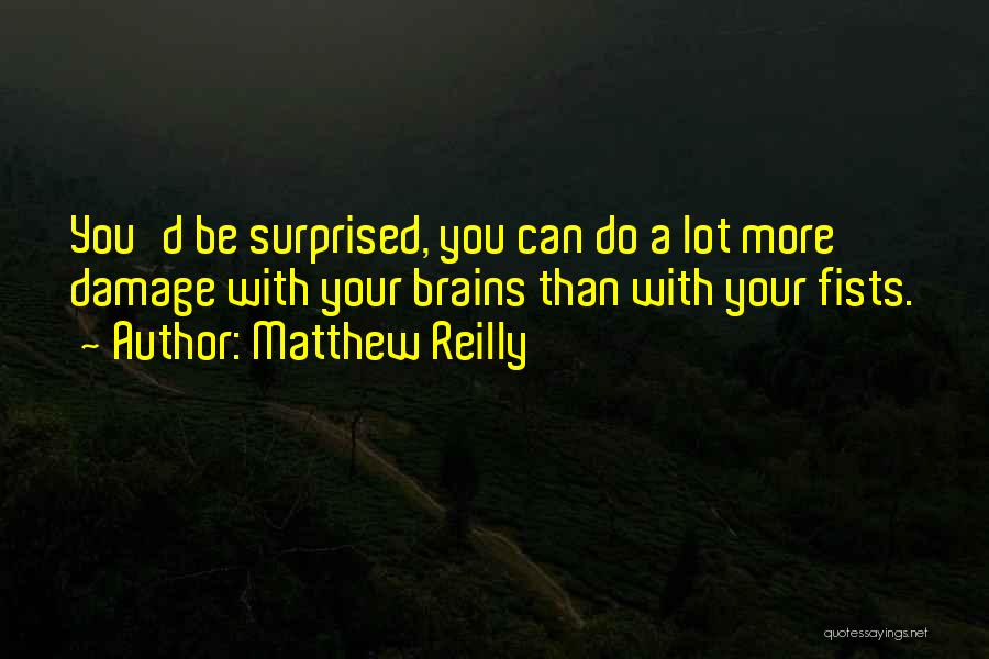 Swain Quotes By Matthew Reilly