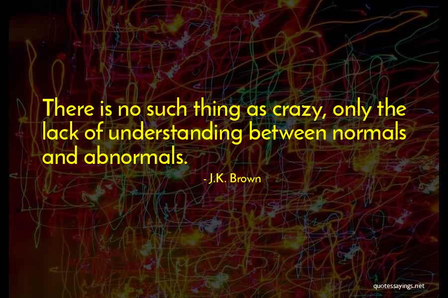 Swainsona Quotes By J.K. Brown Swainsona Quotes By J.K. Brown
