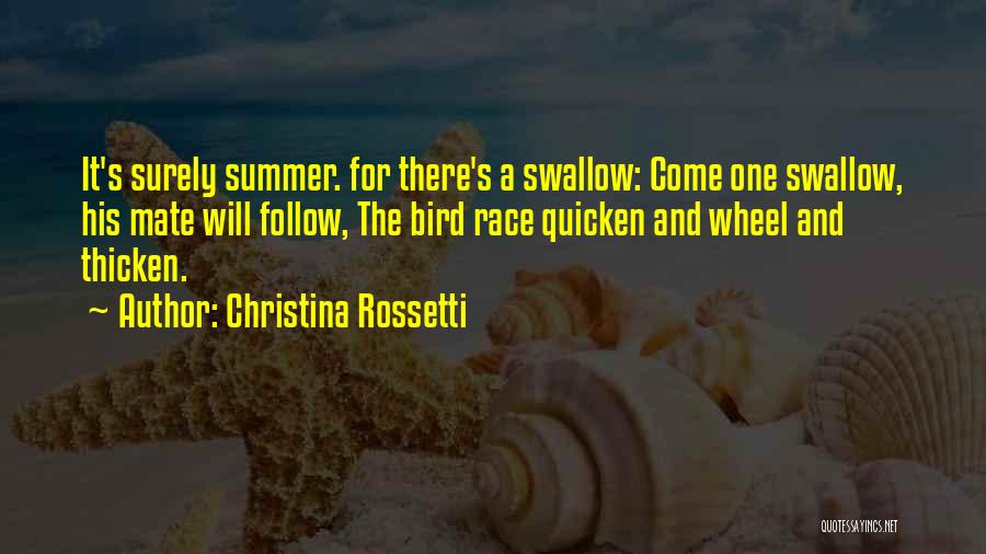 Swallow Bird Quotes By Christina Rossetti