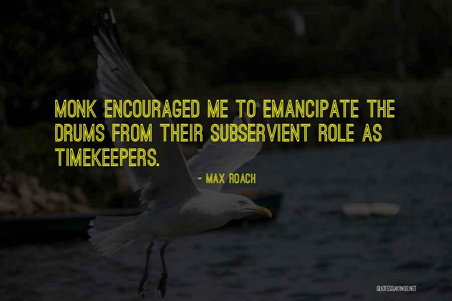 Swallow Birds Quotes By Max Roach Swallow Birds Quotes By Max Roach