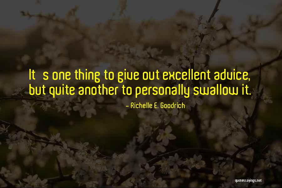 Swallow Her Whole Quotes By Richelle E. Goodrich Swallow Her Whole Quotes By Richelle E. Goodrich
