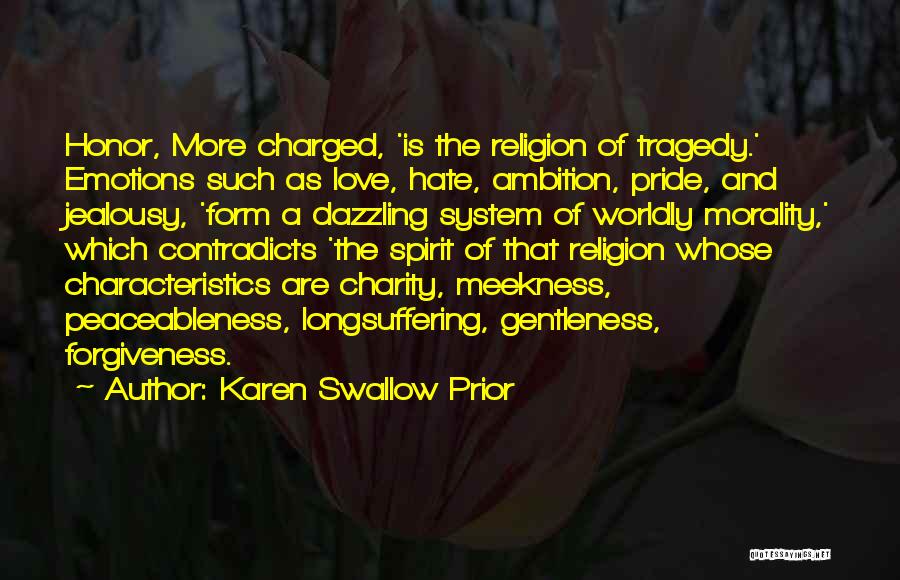 Swallow My Pride Quotes By Karen Swallow Prior