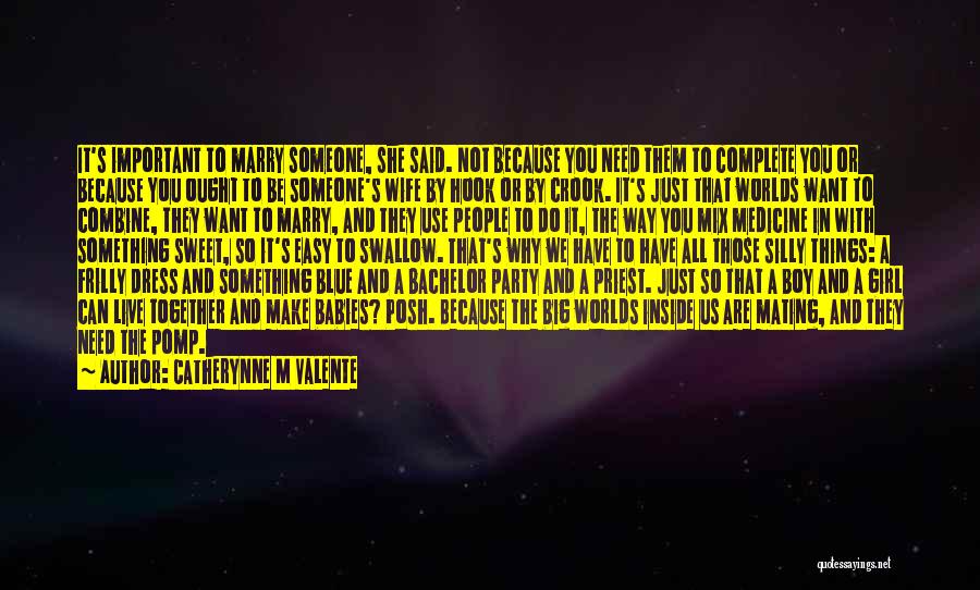 Swallow Quotes By Catherynne M Valente