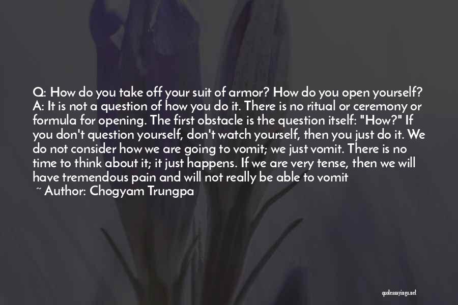 Swallow The Pain Quotes By Chogyam Trungpa