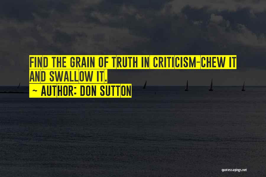 Swallow The Truth Quotes By Don Sutton