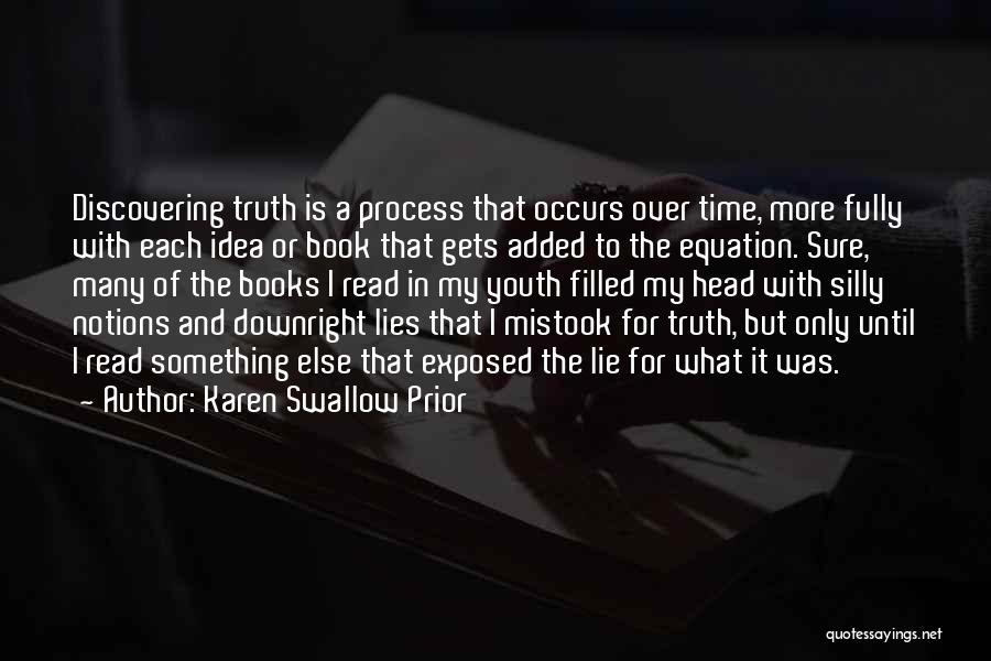 Swallow The Truth Quotes By Karen Swallow Prior