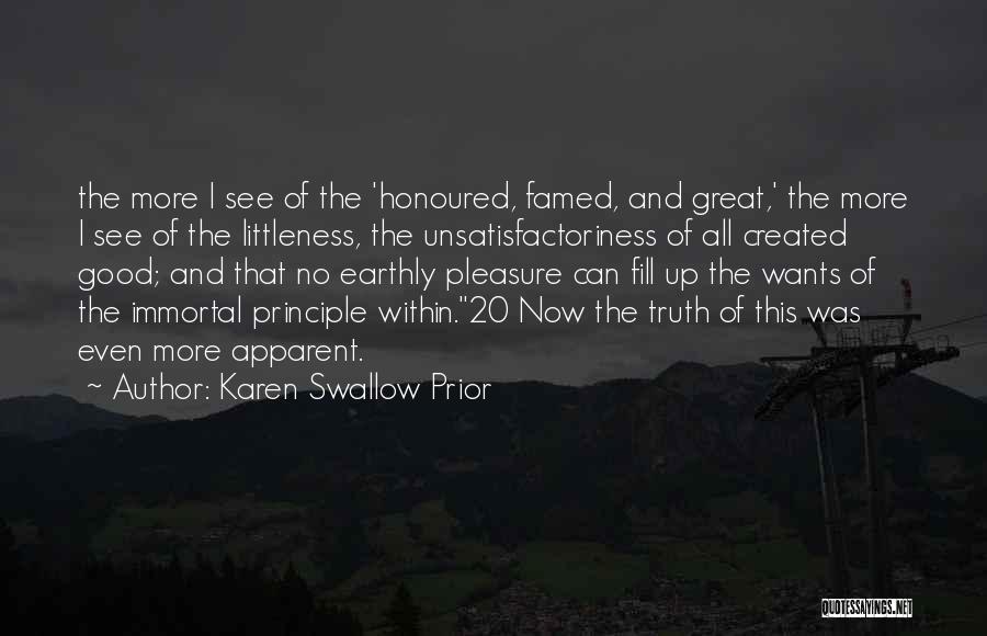 Swallow The Truth Quotes By Karen Swallow Prior