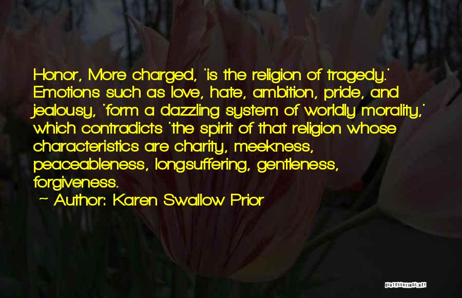 Swallow The Truth Quotes By Karen Swallow Prior