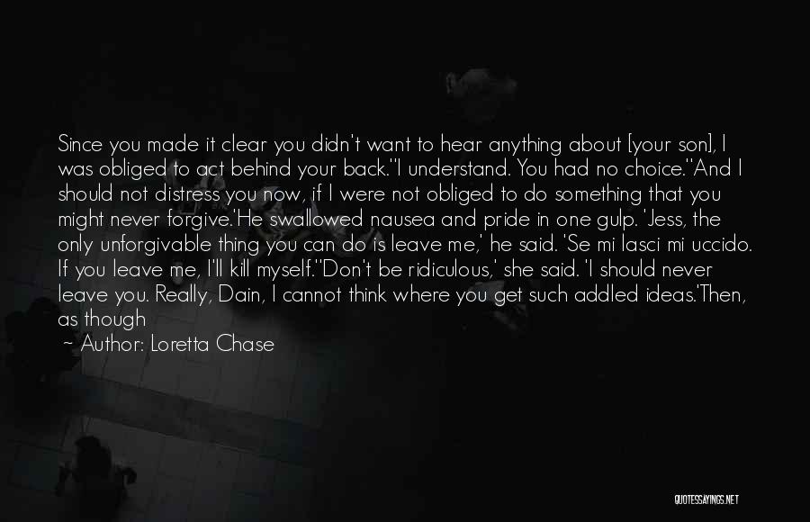 Swallowed My Pride Quotes By Loretta Chase