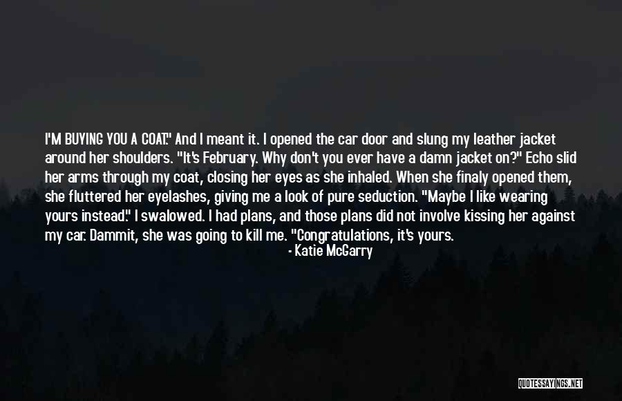 Swalowed Quotes By Katie McGarry Swalowed Quotes By Katie McGarry