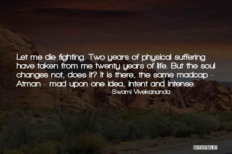 Swami And Me Quotes By Swami Vivekananda