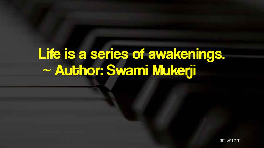 Swami Mukerji Quotes 508217