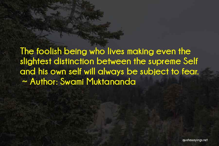 Swami Muktananda Quotes 1621868