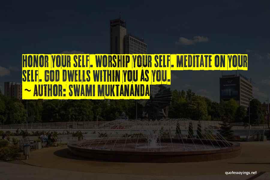 Swami Muktananda Quotes 798476