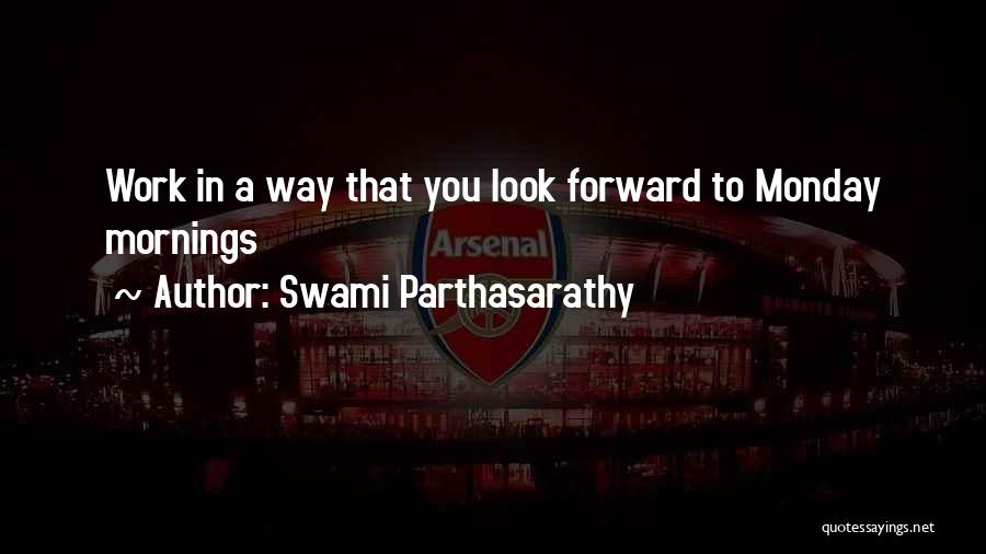 Swami Parthasarathy Quotes 1988514