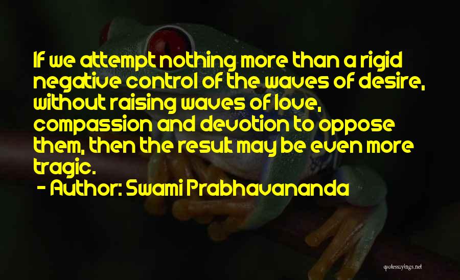 Swami Prabhavananda Quotes 456550