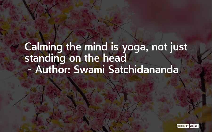 Swami Satchidananda Quotes 1497594