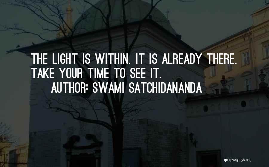 Swami Satchidananda Quotes 1637902