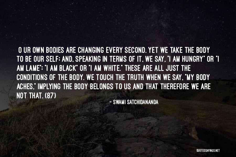 Swami Satchidananda Quotes 1793834