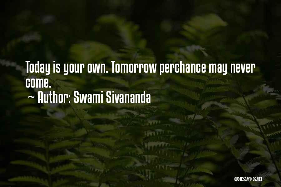 Swami Sivananda Quotes 1255391