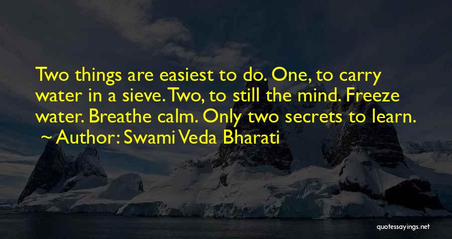 Swami Veda Bharati Quotes 1655271