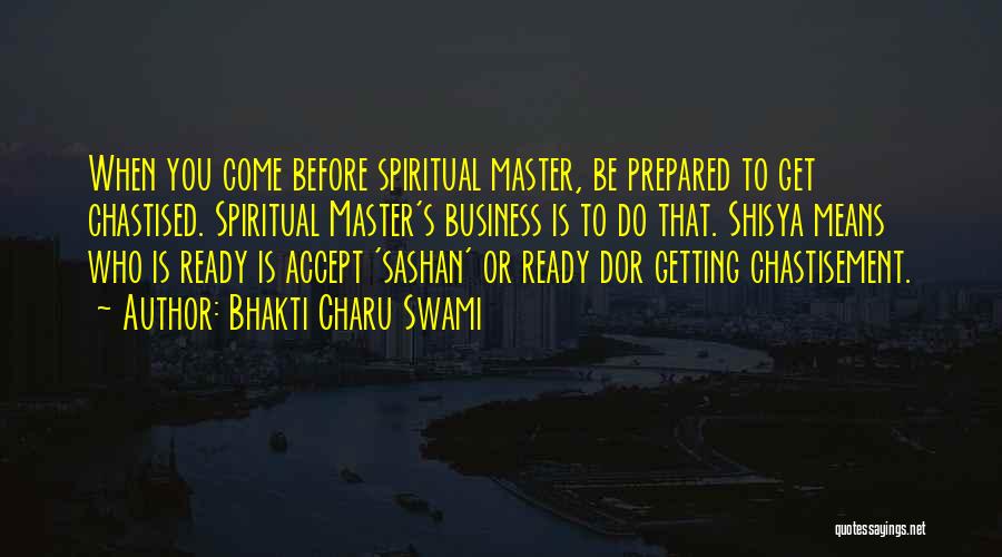 Swami's Quotes By Bhakti Charu Swami