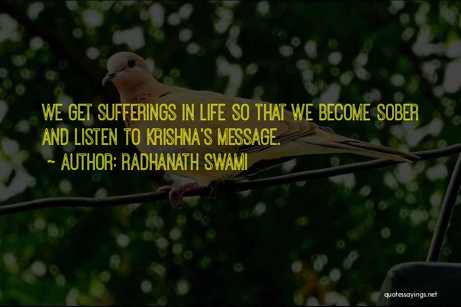 Swami's Quotes By Radhanath Swami