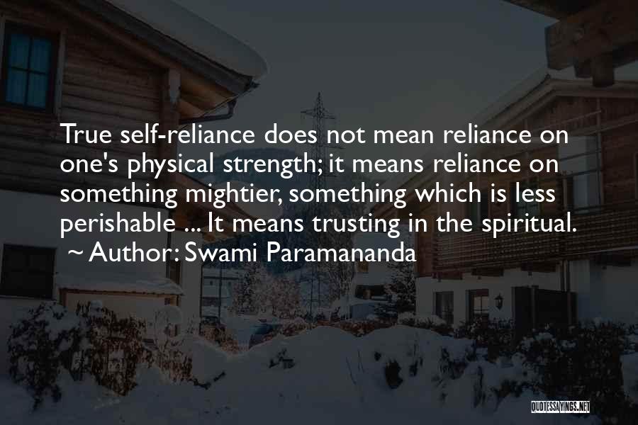 Swami's Quotes By Swami Paramananda