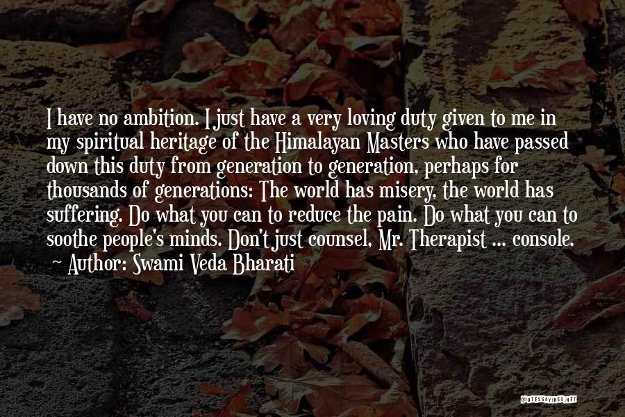 Swami's Quotes By Swami Veda Bharati