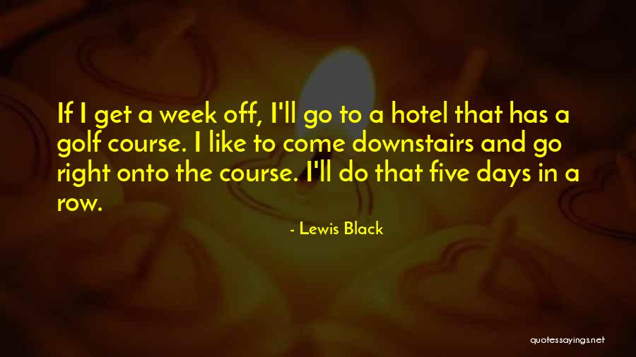 Swamis Tide Quotes By Lewis Black Swamis Tide Quotes By Lewis Black