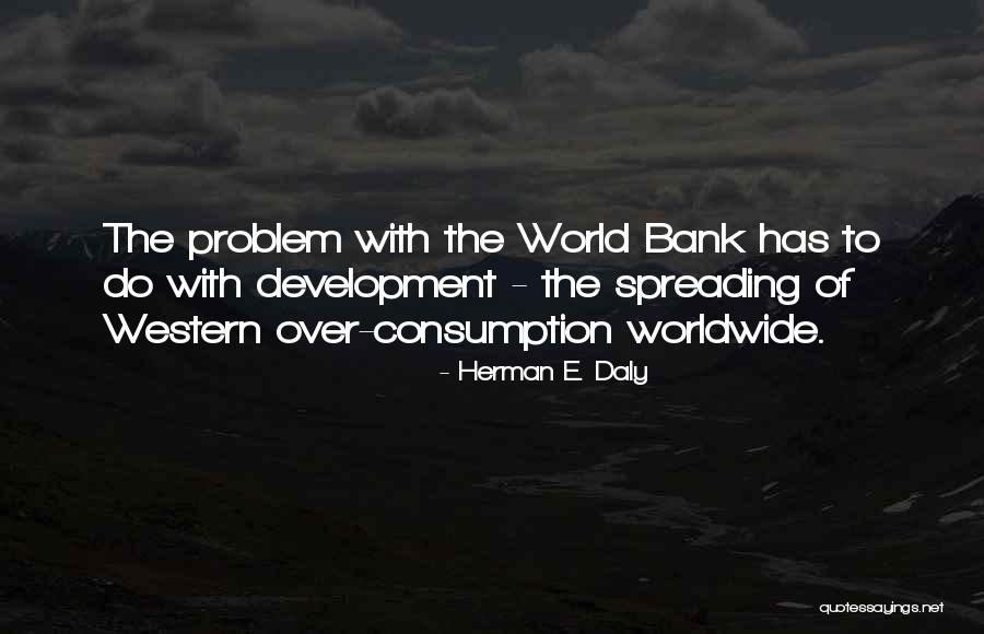 Swampland Minecraft Quotes By Herman E. Daly Swampland Minecraft Quotes By Herman E. Daly