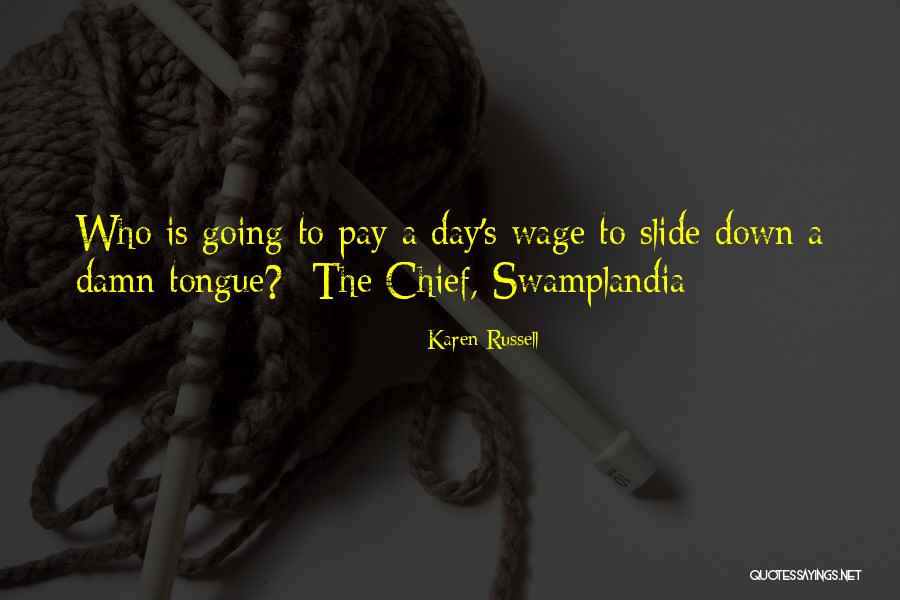 Swamplandia By Karen Quotes By Karen Russell Swamplandia By Karen Quotes By Karen Russell