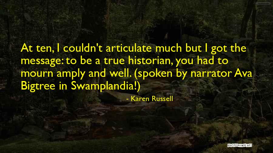 Swamplandia By Karen Quotes By Karen Russell Swamplandia By Karen Quotes By Karen Russell