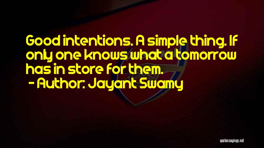 Swamy Quotes By Jayant Swamy