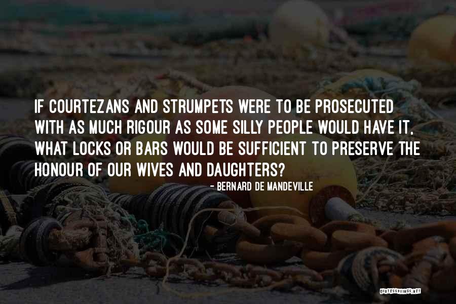Swamy Venuturupalli Quotes By Bernard De Mandeville Swamy Venuturupalli Quotes By Bernard De Mandeville