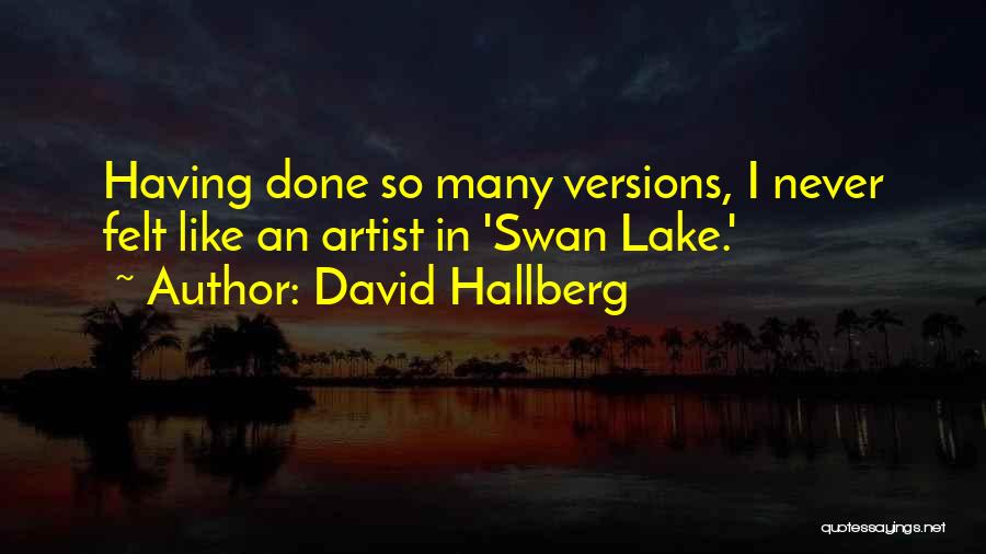 Swan Lake Quotes By David Hallberg