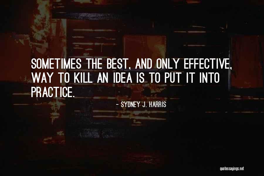 Swanberg Dennis Quotes By Sydney J. Harris Swanberg Dennis Quotes By Sydney J. Harris