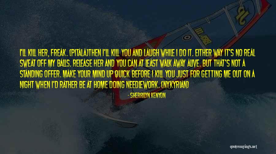 Swanee Quintet Quotes By Sherrilyn Kenyon Swanee Quintet Quotes By Sherrilyn Kenyon