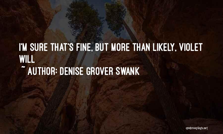 Swank Quotes By Denise Grover Swank