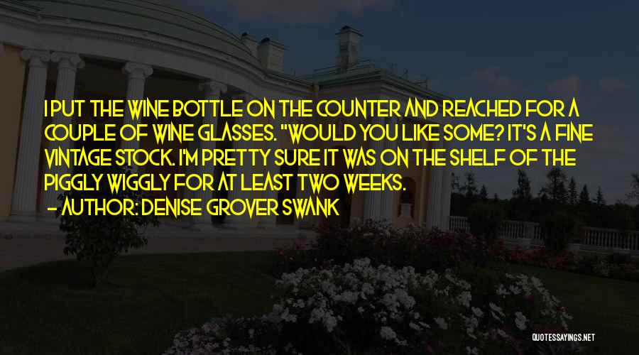 Swank Quotes By Denise Grover Swank