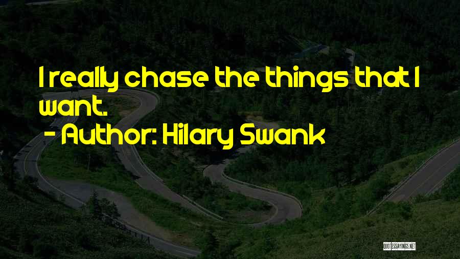 Swank Quotes By Hilary Swank