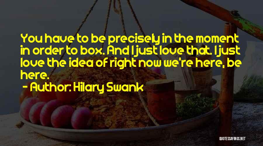 Swank Quotes By Hilary Swank