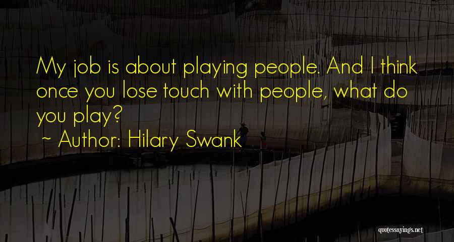 Swank Quotes By Hilary Swank