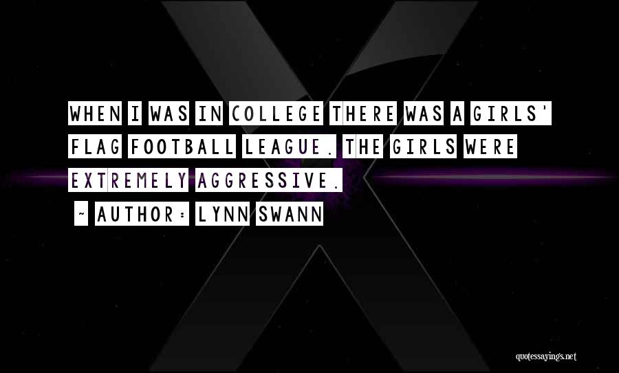 Swann Way Quotes By Lynn Swann