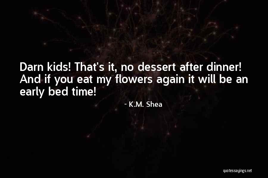 Swanning River Quotes By K.M. Shea Swanning River Quotes By K.M. Shea