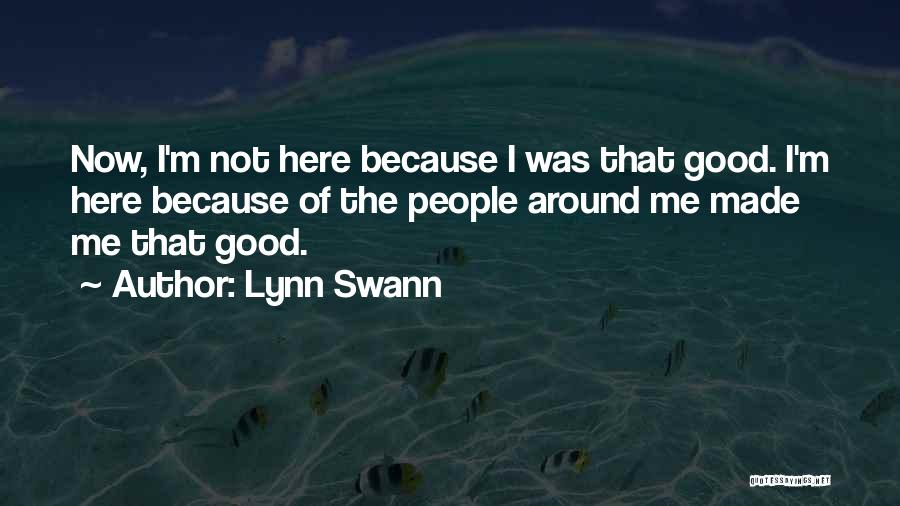 Swann's Way Best Quotes By Lynn Swann