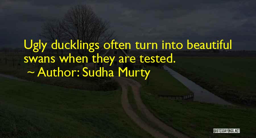 Swans Beauty Quotes By Sudha Murty